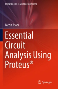 Enlarge image Cover: Essential Circuit Analysis Using Proteus® - Springer