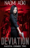 Cover: Deviation (Nagoya Crimes, #2) - NaomiAoki