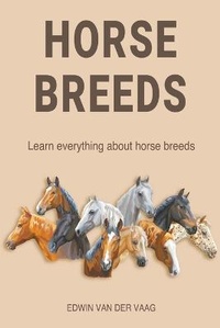 Abbildung von: Horse Breeds - Edwin Van Der Vaag