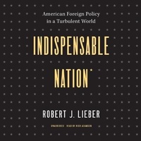 Enlarge image Cover: Indispensable Nation - Blackstone Publishing