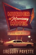 Cover: Murder at Morrissey Motel - 8 Flags Publishing, Inc.