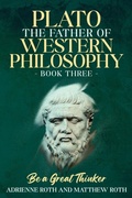 Cover: Be a Great Thinker - Plato - Wolf Lake Press