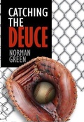 Cover: Catching the Deuce - Norman Green