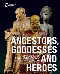Abbildung von: Ancestors, Goddesses, and Heroes - Deutscher Kunstverlag (DKV)