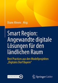 Abbildung von: Smart Region: Angewandte digitale Lösungen für den ländlichen Raum - Springer Gabler