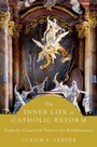 Cover: The Inner Life of Catholic Reform - OUP eBook