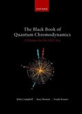 Cover: The Black Book of Quantum Chromodynamics -- A Primer for the LHC Era - Oxford University Press