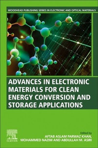 Enlarge image Cover: Advances in Electronic Materials for Clean Energy Conversion and Storage Applications - Woodhead Publishing