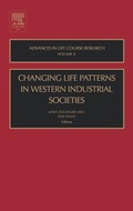 Cover: Changing Life Patterns in Western Industrial Societies: Volume 8 - JAI Press Inc.