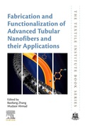 Cover: Fabrication and Functionalization of Advanced Tubular Nanofibers and their Applications - Woodhead Publishing