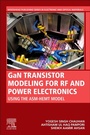Cover: GaN Transistor Modeling for RF and Power Electronics - Woodhead Publishing