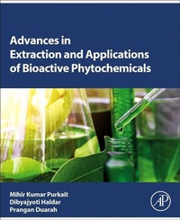 Enlarge image Cover: Advances in Extraction and Applications of Bioactive Phytochemicals - Academic Press