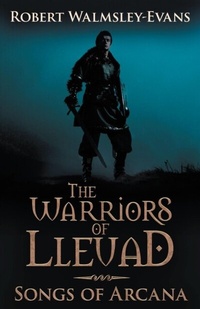Abbildung von: The Warriors of Lleuad Songs of Arcana - Mystic Stone Books