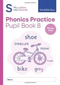 Cover: My Letters and Sounds Phonics Practice Pupil Book 8 - Schofield & Sims Ltd