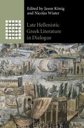 Cover: Late Hellenistic Greek Literature in Dialogue - Cambridge University Press