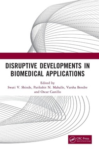 Enlarge image Cover: Disruptive Developments in Biomedical Applications - CRC Press