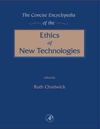 Enlarge image Cover: The Concise Encyclopedia of the Ethics of New Technologies - Academic Press