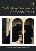 Cover: The Routledge Companion to Christian Ethics - Routledge