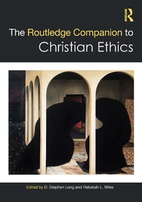 Abbildung von: The Routledge Companion to Christian Ethics - Routledge