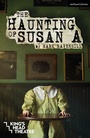 Cover: The Haunting of Susan A - Methuen Drama