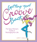 Cover: Getting Your Groove Back - Andrews McMeel Publishing, LLC