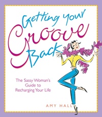 Enlarge image Cover: Getting Your Groove Back - Andrews McMeel Publishing, LLC