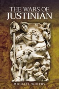 Cover: The Wars of Justinian I - Pen & Sword Military