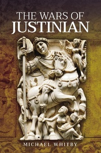 Abbildung von: The Wars of Justinian I - Pen & Sword Military