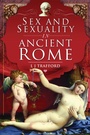 Cover: Sex and Sexuality in Ancient Rome - Pen & Sword History