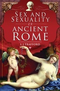 Cover: Sex and Sexuality in Ancient Rome - Pen & Sword History