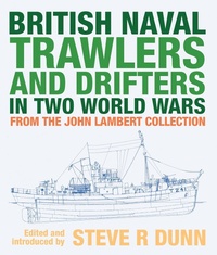 Abbildung von: British Naval Trawlers and Drifters in Two World Wars - Seaforth Publishing
