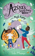 Cover: Aziza's Secret Fairy Door and the Magic Puppy - Macmillan Children's Books
