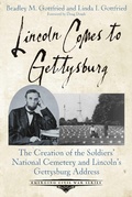 Cover: Lincoln Comes to Gettysburg - Savas Beatie