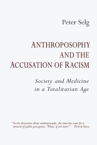Enlarge image Cover: Anthroposophy and the Accusation of Racism - SteinerBooks, Inc