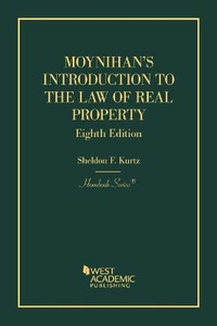 Enlarge image Cover: Moynihan's Introduction to the Law of Real Property - West Academic Press