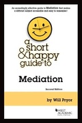 Cover: A Short & Happy Guide to Mediation - West Academic Press