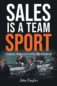 Abbildung von: Sales Is a Team Sport - Business Expert Press