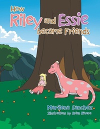 Enlarge image Cover: How Riley and Essie Became Friends - Xlibris UK