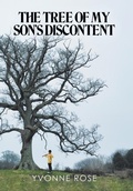 Cover: The Tree of My Son's Discontent - Xlibris Us