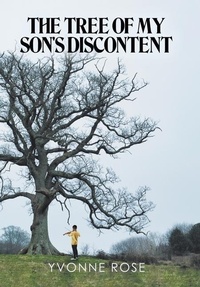 Enlarge image Cover: The Tree of My Son's Discontent - Xlibris Us