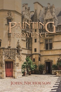 Enlarge image Cover: A Painting in Provence - Xlibris AU