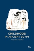Cover: Childhood in Ancient Egypt - University of Wales Press