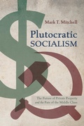 Cover: Plutocratic Socialism - Front Porch Republic Books