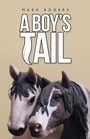 Cover: A Boy's Tail - iUniverse