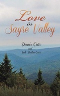 Cover: Love in Sayre Valley - Austin Macauley Publishers LLC