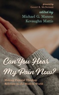 Cover: Can You Hear My Pain Now? - Wipf & Stock Publishers
