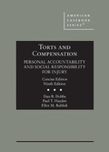 Cover: Torts and Compensation, Personal Accountability and Social Responsibility for Injury, Concise - West Academic Press