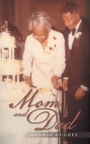 Cover: Mom and Dad - AUTHORHOUSE