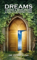 Cover: Dreams, Visions & Revelations & How to Interpret Them - Christians For Messiah Ministries