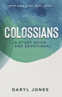 Abbildung von: Colossians (Point Bible Study Guide Series) - Point Bible Study Guide Series